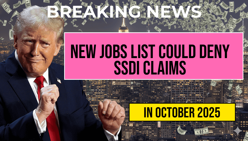 Updated Database May Leave SSDI Claimants with $0: Here’s Why New Jobs List Could Lead to Denials.